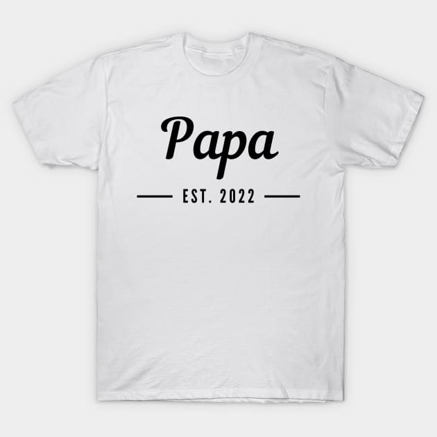 Papa EST. 2022. Simple Typography Design For The New Dad Or Dad To Be. T-Shirt by That Cheeky Tee